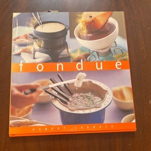 Fondue Cookbook by Robert Carmack